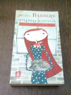 ELEGANTA ARICIULUI - MURIEL BARBERY