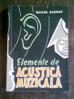 ELEMENTE DE ACUSTICA MUZICALA DE BUICAN GEORGE