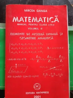 ELEMENTE DE ALGEBRA LINIARA SI GEOMETRIE ANALITICA - MIRCEA GANGA  VOL.II