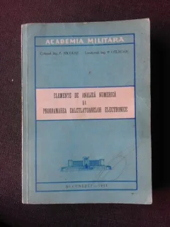 ELEMENTE DE ANALIZA NUMERICA SI PROGRAMAREA CALCULATOARELOR ELECTRONICE - P. NICOLAE, P. OTLACAN  (CU DEDICATIA LUI P. OTALCAN)