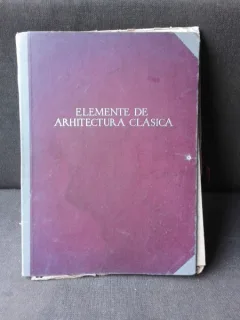 ELEMENTE DE ARHITECTURA CLASICA, CULEGERE DE N. LUPU