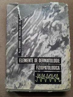 ELEMENTE DE DERMATOLOGIE FIZIOPATOLOGICA - ST.G. NICOLAU  (cu dedicatie)