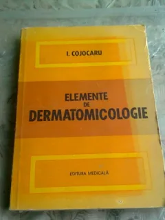 ELEMENTE DE DERMATOMICOLOGIE - I. COJOCARU