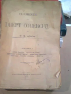 ELEMENTE DE DREPT COMERCIAL - C.C. ARION   VOL.I