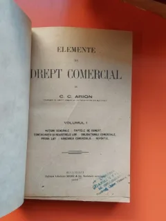 ELEMENTE DE DREPT COMERCIAL - C.C. ARION   VOL.I