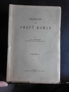 Elemente de Drept Roman, curs pentru licenta in drept - S.G. Longinescu  vol.II