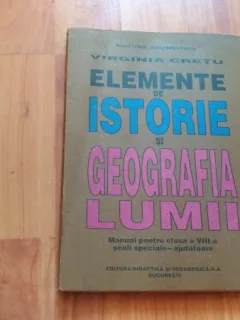 ELEMENTE DE ISTORIE SI GEOGRAFIA LUMII-VIRGINIA CRETU