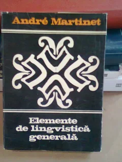 ELEMENTE DE LINGVISTICA GENERALA - ANDRE MARTINET