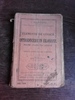ELEMENTE DE LOGICA SI INTRODUCERE IN FILOSOFIE PENTRU CLASA A VII-A LICEALA - I. NISIPEANU  EDITIA I