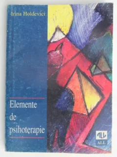 ELEMENTE DE PSIHOTERAPIE-IRINA HOLDEVICI