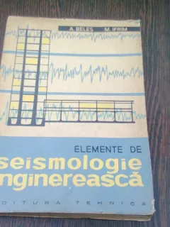 ELEMENTE DE SEISMOLOGIE INGINEREASCA  - A. BELES