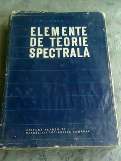 ELEMENTE DE TEORIE SPECTRALA - I. COLOJOARA