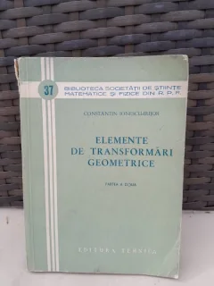 Elemente de transformari geometrice - Constantin Ionescu Bujor  Partea treia