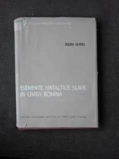ELEMENTE SINTACTICE SLAVE IN LIMBA ROMANA - EUGEN SEIDEL