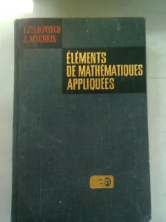ELEMENTS DE MATHEMATIQUES APPLIQUEES - I. ZELDOVITCH