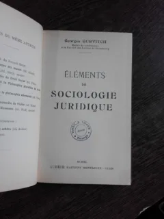 ELEMENTS DE SOCIOLOGIE JURIDIQUE - GEORGES GURVITCH  (CARTE IN LIMBA FRANCEZA)