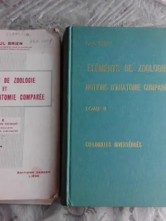 ELEMENTS DE ZOOLOGIE ET NOTIONS D'ANATOMIE COMPAREE - PAUL BRIEN 2 VOLUME  (CARTI IN LIMBA FRANCEZA)