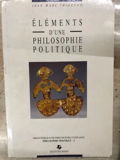 Elements d'une philosophie politique /Jean Marc Trigeaud