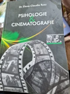 Elena Claudia Rusu - Psihologie & Cinematografie. Functiile Psihosociale ale Filmelor
