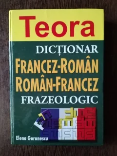Elena Gorunescu - Dictionar Francez-Roman; Roman-Francez