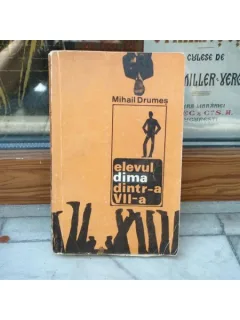 Elevul Dima dintr-a VII-a , Mihail Drumes , 1968