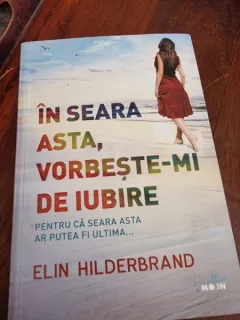 Elin Hilderbrand - In seara asta, vorbeste-mi de iubire