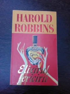 ELIXIRUL FERICIRII - HAROLD ROBBINS