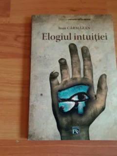 ELOGIUL INTUITIEI-IOAN CARMAZAN