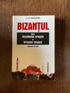 Emanoil Babus - Bizantul intre occidentul crestin si occidentul islamic