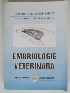 EMBRIOLOGIE VETERINARA - TOMA COMAN
