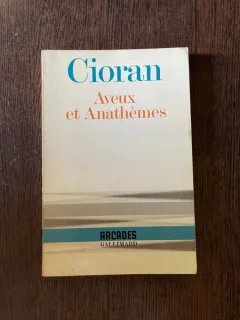 Emil Cioran Aveux et Anathemes (1987)