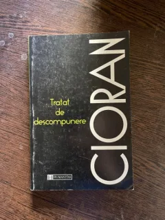 Emil Cioran - Tratat de descompunere