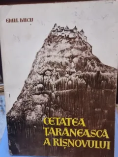 Emil Micu - Cetatea Taraneasca a Risnovului