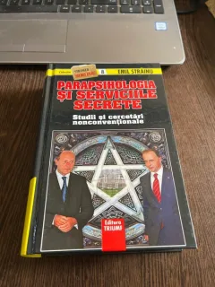 Emil Strainu - Parapsihologia si serviciile secrete. Studii si cercetari nonconventionale