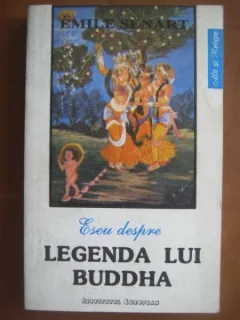 Emile Senart - Eseu despre legenda lui Buddha