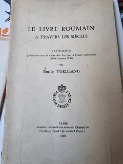 Emile Turdeanu - Le Livre Roumain (cu dedicatie de la autor pentru Al. Busuioceanu)