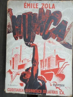 EMILE ZOLA - MUNCA