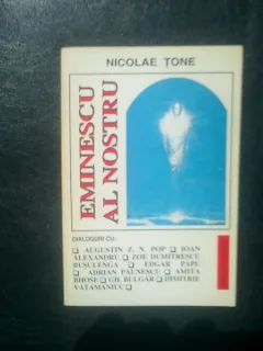 Eminescu al nostru - Nicolae Tone