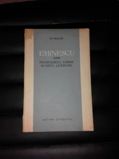 EMINESCU DESPRE PROBLEMELE LIMBII ROMANE LITERARE - GH. BULGAR