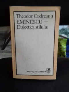 EMINESCU - DIALECTICA STILULUI - THEODOR CODREANU