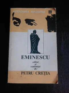 Eminescu editat si comentat de Petru Cretia