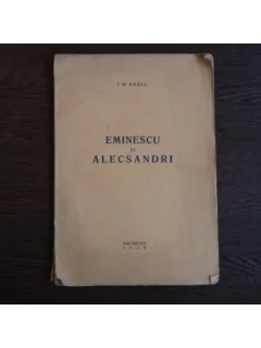 Eminescu si Alecsandri , I. M. Rascu
