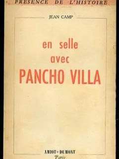 EN SELLE AVEC PANCHO VILLA - JEAN CAMP  (CARTE IN LIMBA FRANCEZA)