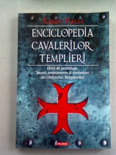 ENCICLOPEDIA CAVALERILOR TEMPLIERI - KAREN RALLS