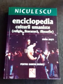 ENCICLOPEDIA CULTURII UMANISTE - DOINA RUSTI