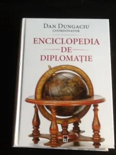 Enciclopedia de diplomatie - Dan Dungaciu