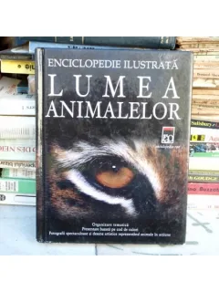 Enciclopedia ilustrata - Lumea animalelor , David Burnie , 2007