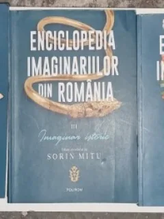 Enciclopedia imaginariilor din Romania - coordonator general Corin Braga (5 volume)