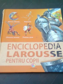 ENCICLOPEDIA LAROUSSE PENTRU COPII