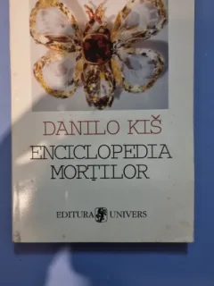 ENCICLOPEDIA MORTILOR , DANILO KIS